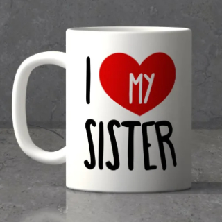 Flat 10% OFF on Love My Sister Mug at Indian Gifts Portal