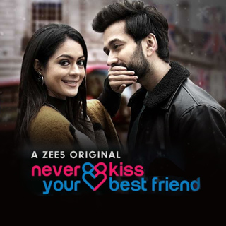 Never Kiss Your Best Friend Watch or Download Online at Zee5