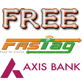 Get Free Fastag worth Rs.100 from Axis Bank