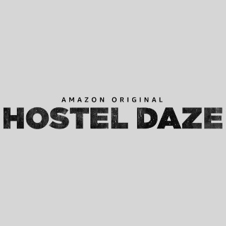 Watch Hostel Daze Online for Free on Prime Video using 30 days Free Trial