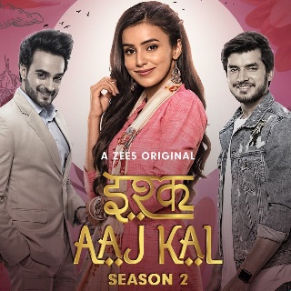 Watch Ishq Aaj Kal Season 2 Online on Zee5