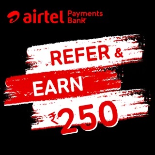 Airtel UPI Refer & Earn: Earn Upto Rs.250 through BHIM UPI Referral Program on MyAirtel App