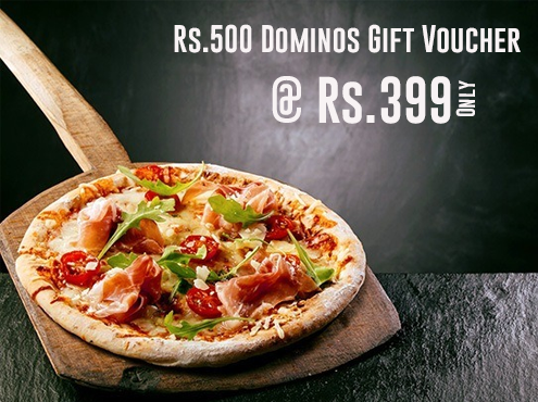 Rs.500 Dominos Gift Voucher At Rs.399 Only