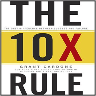Get The 10X Rule Audio Book on Audible