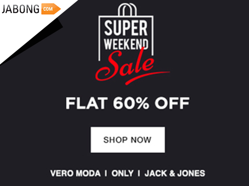 Weekend Sale - 60% Off on Jack & Jones, Vero Moda & Only